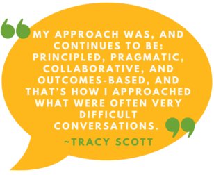 Quote about being principled, pragmatic and outcomes-based by Tracy Scott.